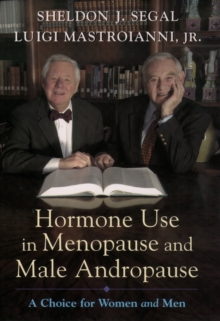 Image for Hormone use in menopause & male andropause: a choice for women and men