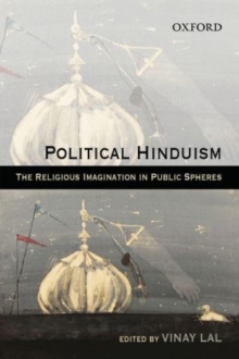 Image for Political Hinduism : The Religious Imagination in Public Spheres