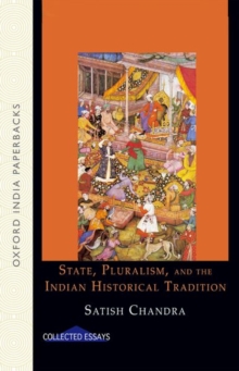 Image for State, Pluralism, and the Indian Historical Tradition