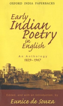 Image for Early Indian Poetry in English : An Anthology: 1829-1947
