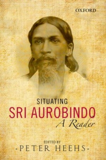 Image for Situating sri aurobindo  : a reader