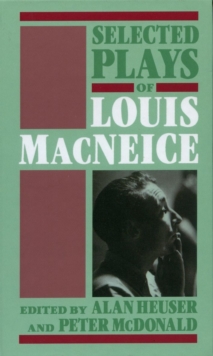 Image for Selected Plays of Louis MacNeice