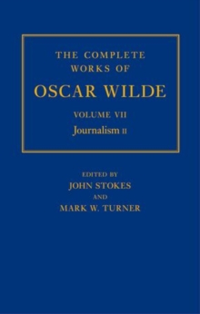 Image for The Complete Works of Oscar Wilde: Volume VII: Journalism II