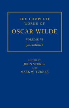 Image for The Complete Works of Oscar Wilde: Volume VI: Journalism I