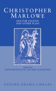 Image for Doctor Faustus and Other Plays : Tamburlaine, Parts I and II; Doctor Faustus, A- and B-Texts; The Jew of Malta; Edward II