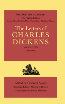 Image for The British Academy/The Pilgrim Edition of the Letters of Charles Dickens: Volume 10: 1862-1864