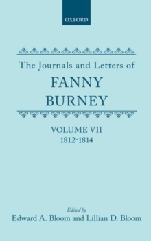 Image for The Journals and Letters of Fanny Burney (Madame d'Arblay): Volume VII: 1812-1814