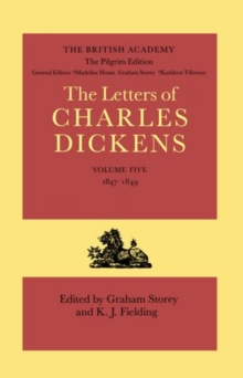 Image for The Pilgrim Edition of the Letters of Charles Dickens: Volume 5. 1847-1849
