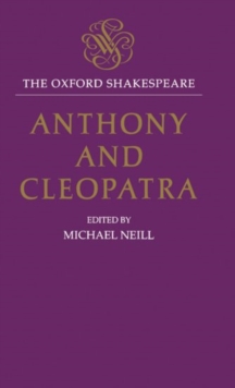 Image for The Oxford Shakespeare: Anthony and Cleopatra