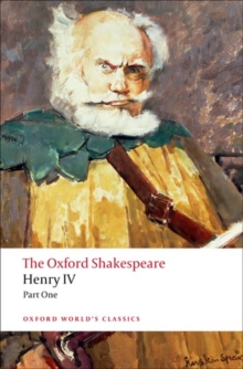 Image for The Oxford Shakespeare: Henry IV, Part One
