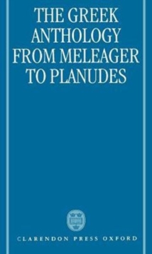 Greek Anthology from Meleager to Planudes