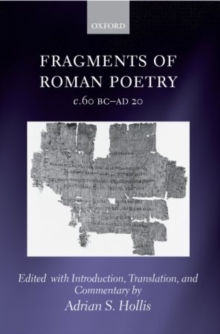 Fragments of Roman Poetry c.60 BC-AD 20