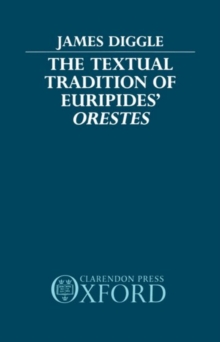 Textual Tradition of Euripides' Orestes