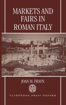 Markets and Fairs in Roman Italy