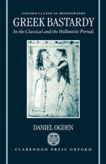 Greek Bastardy in the Classical and Hellenistic Periods