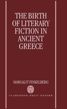 Birth of Literary Fiction in Ancient Greece