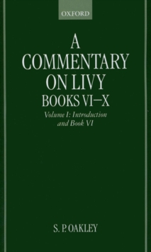 Commentary on Livy, Books VI-X: Volume I: Introduction and Book VI