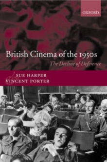 Image for British cinema of the 1950s  : the decline of deference