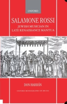 Image for Salamone Rossi, Jewish Musician in Late Renaissance Mantua
