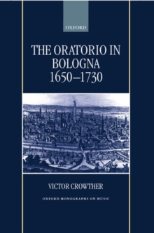 Oratorio in Bologna 1650-1730