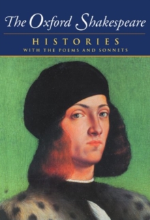 Image for The Oxford Shakespeare: Volume I: Histories