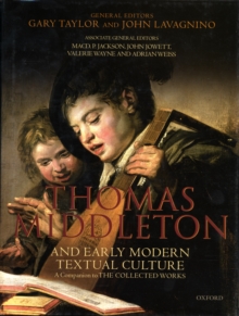 Image for Thomas Middleton and early modern textual culture  : a companion to the collected works