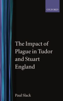 Image for The Impact of Plague in Tudor and Stuart England