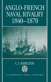 Anglo-French Naval Rivalry 1840-1870