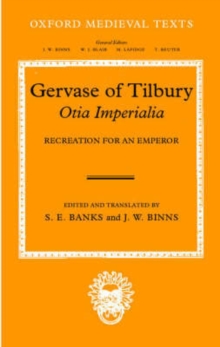 Image for Gervase of Tilbury, Otia imperialia  : recreation for an emperor