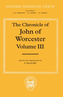 Image for The Chronicle of John of Worcester: Volume III: The Annals from 1067 to 1140 with the Gloucester Interpolations and the Continuation to 1141
