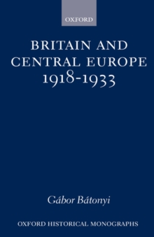 Britain and Central Europe, 1918-1933