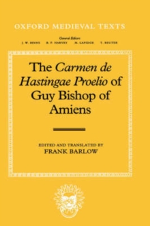 Image for The Carmen de Hastingae Proelio of Guy, Bishop of Amiens