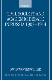 Image for Civil Society and Academic Debate in Russia 1905-1914