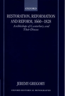 Restoration, Reformation, and Reform, 1660-1828