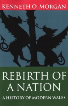 Image for Rebirth of a nation  : a history of modern Wales