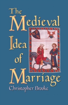 Medieval Idea of Marriage