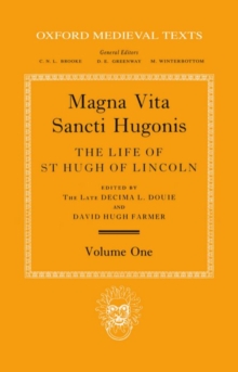 Magna Vita Sancti Hugonis: Volume I
