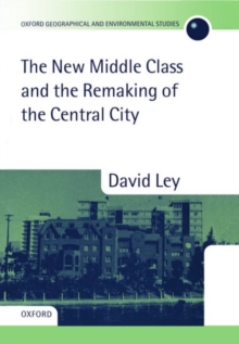 Image for The New Middle Class and the Remaking of the Central City