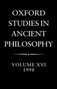 Image for Oxford Studies in Ancient Philosophy: Volume XVI, 1998