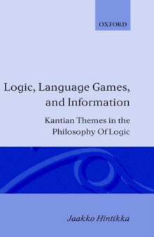 Image for Logic, Language Games and Information : Kantian Themes in the Philosophy of Logic