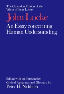 Image for The Clarendon Edition of the Works of John Locke: An Essay concerning Human Understanding