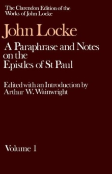 John Locke: A Paraphrase and Notes on the Epistles of St. Paul