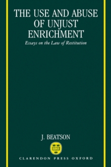 Use and Abuse of Unjust Enrichment