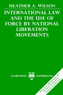 International Law and the Use of Force by National Liberation Movements