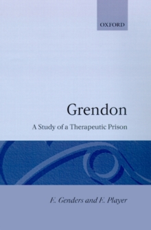 Image for Grendon: A Study of a Therapeutic Prison
