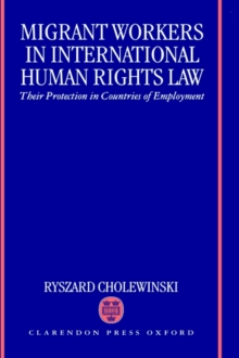 Migrant Workers in International Human Rights Law