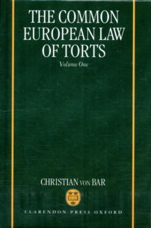 Common European Law of Torts: Volume One