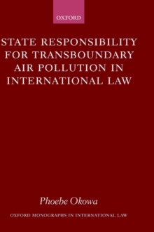 Image for State Responsibility for Transboundary Air Pollution in International Law