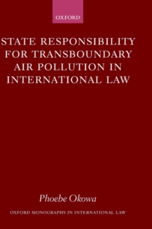 State Responsibility for Transboundary Air Pollution in International Law