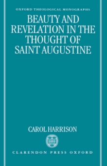Beauty and Revelation in the Thought of Saint Augustine